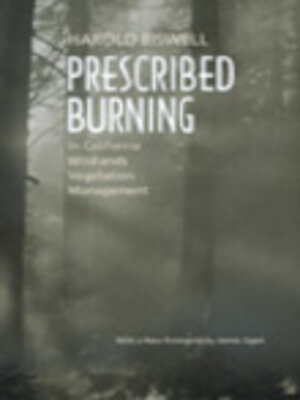 cover image of Prescribed Burning in California Wildlands Vegetation Management